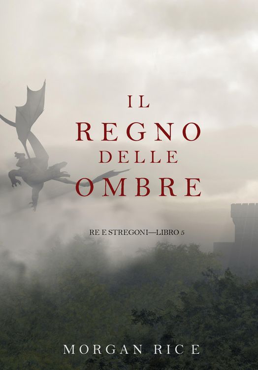 Produktbild: Il Regno Delle Ombre (Re e Stregoni-Libro #5)