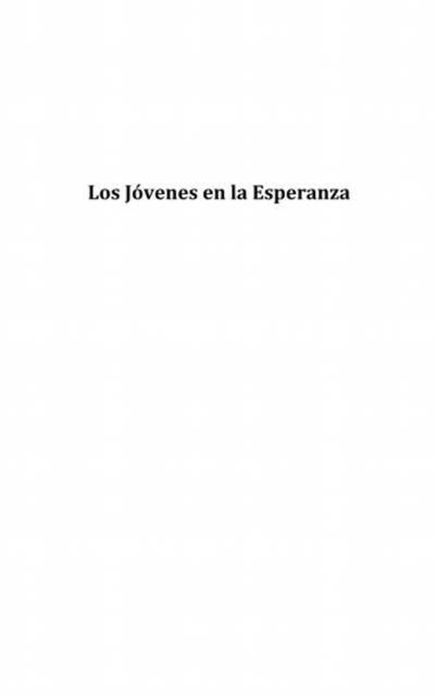 Produktbild: Los jovenes en la esperanza - cronicas de una invitacion a l