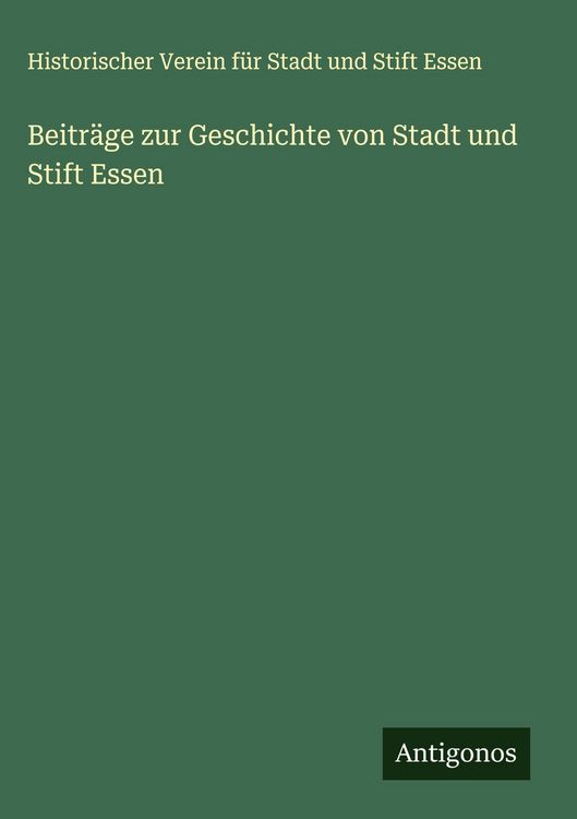 Produktbild: Beitr&auml;ge zur Geschichte von Stadt und Stift Essen