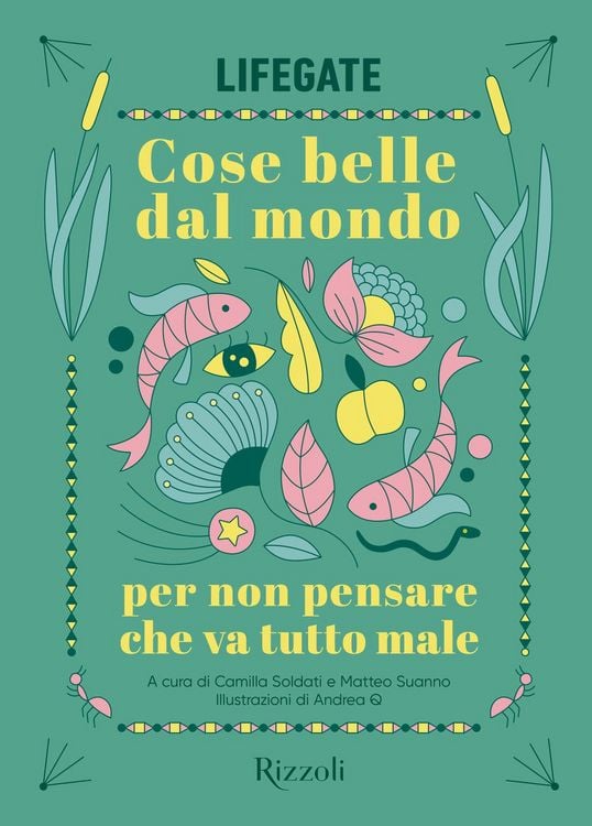Produktbild: Cose belle dal mondo per non pensare che va tutto male