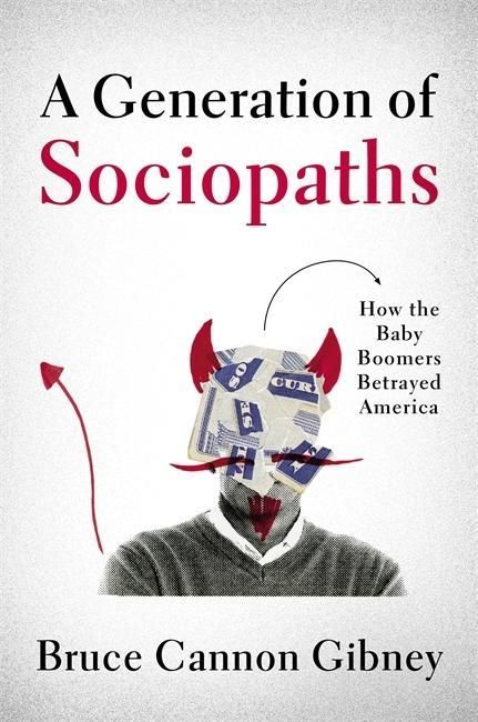 Produktbild: Gibney, B: Generation Of Sociopaths