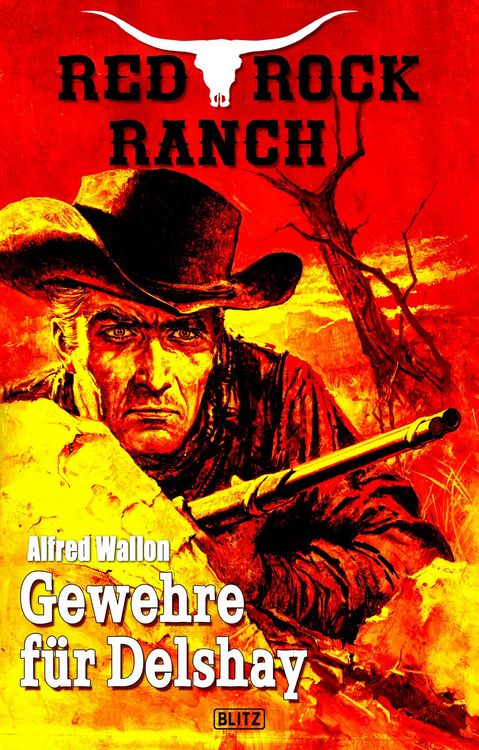Bild vom Artikel Red Rock Ranch 05: Gewehre für Delshay vom Autor Alfred Wallon