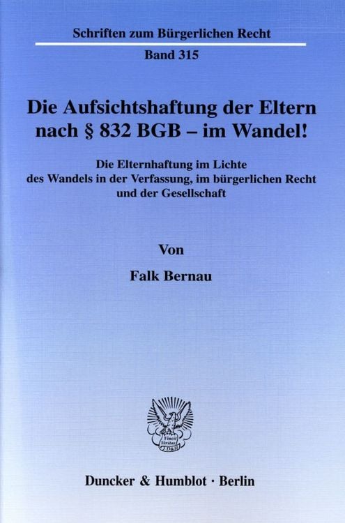Produktbild: Die Aufsichtshaftung der Eltern nach &sect; 832 BGB - im Wandel!