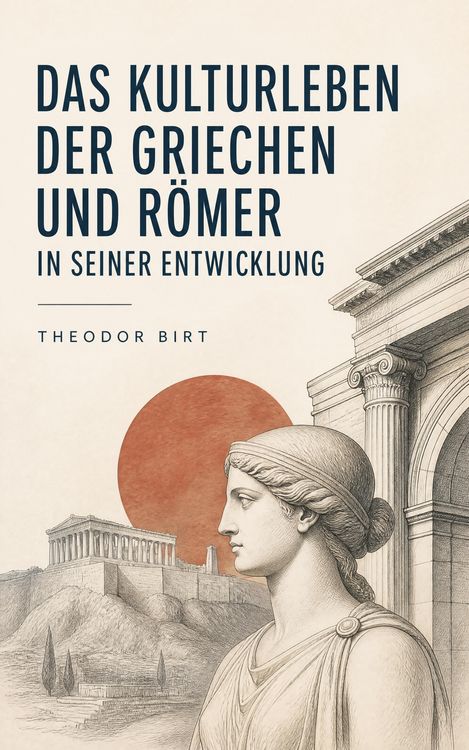 Produktbild: Das Kulturleben der Griechen und R&ouml;mer in seiner Entwicklung