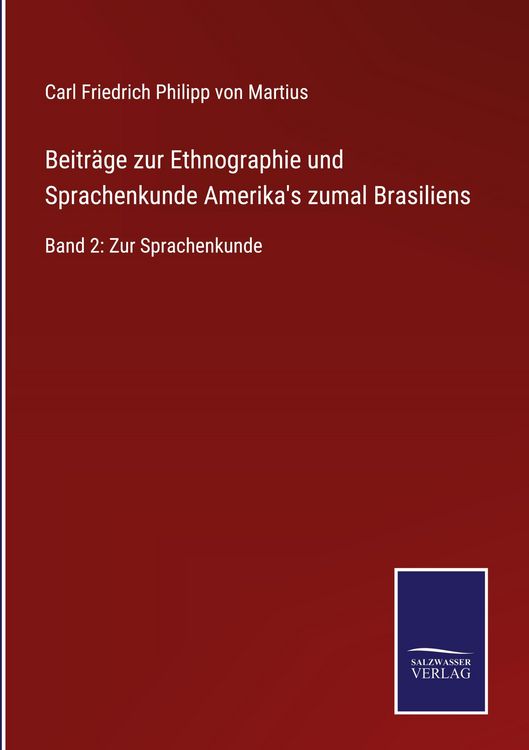 Produktbild: Beitr&auml;ge zur Ethnographie und Sprachenkunde Amerika's zumal Brasiliens