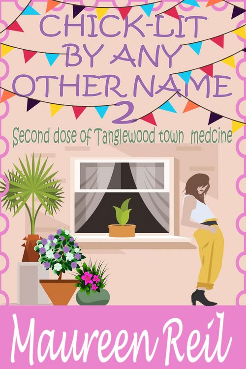 Produktbild: Chick-Lit By Any Other Name 2 (Chick-Lit Collection, #2)