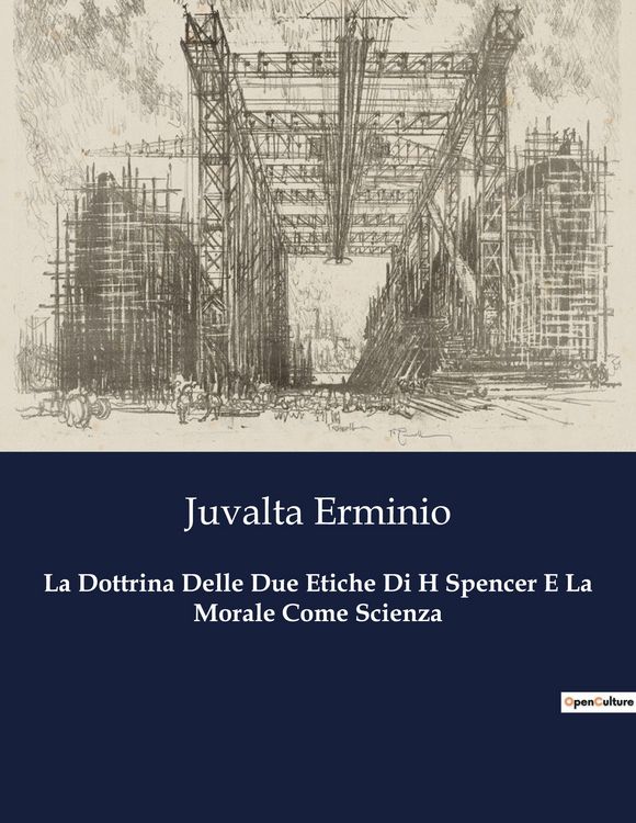 Produktbild: La Dottrina Delle Due Etiche Di H Spencer E La Morale Come Scienza