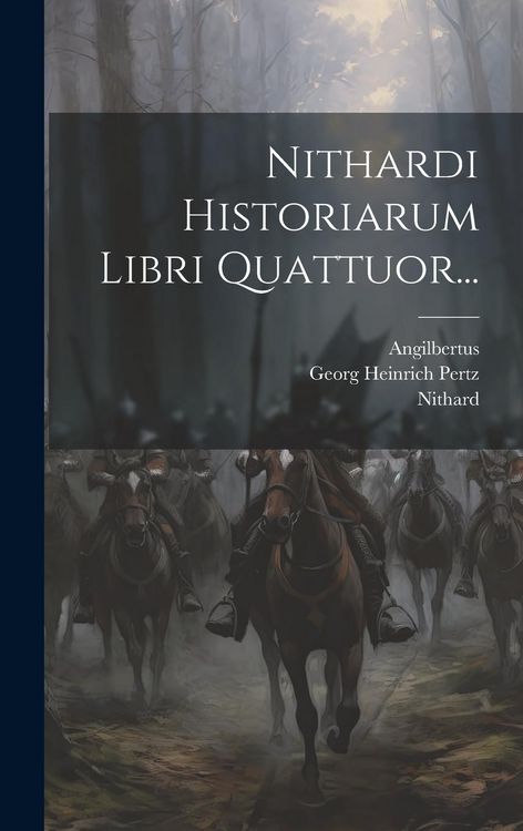 Produktbild: Nithardi Historiarum Libri Quattuor...