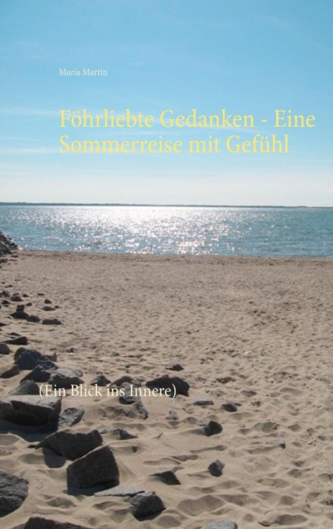 Produktbild: F&ouml;hrliebte Gedanken - Eine Sommerreise mit Gef&uuml;hl