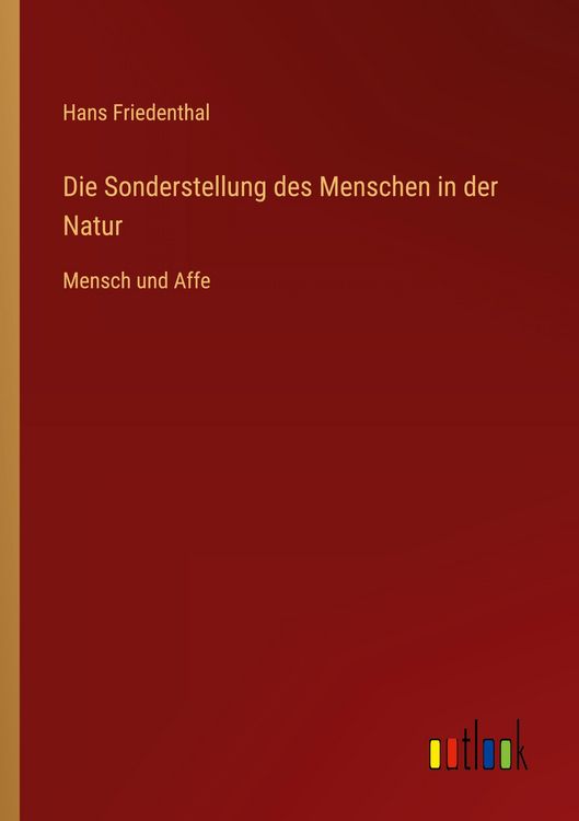Produktbild: Die Sonderstellung des Menschen in der Natur