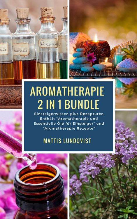 Produktbild: Aromatherapie 2 in 1 Bundle - Einsteigerwissen plus Rezepturen
