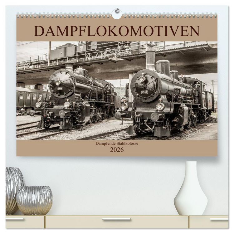 Produktbild: Dampflokomotiven - dampfende Stahlkolosse (hochwertiger Premium Wandkalender 2026 DIN A2 quer), Kunstdruck in Hochglanz