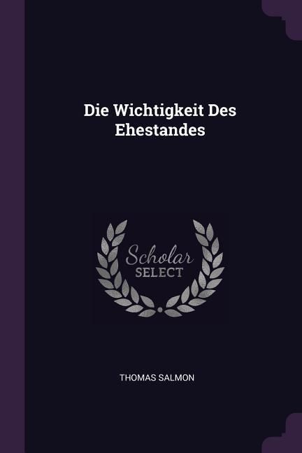 Produktbild: Die Wichtigkeit Des Ehestandes