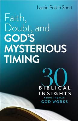 Produktbild: Faith, Doubt, and God's Mysterious Timing
