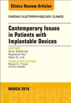 Produktbild: Contemporary Issues in Patients with Implantable Devices, an Issue of Cardiac Electrophysiology Clinics