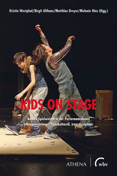 Produktbild: Kids on Stage &ndash; Andere Spielweisen in der Performancekunst