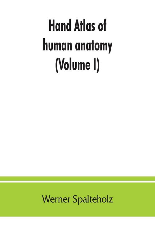 Produktbild: Hand atlas of human anatomy (Volume I)