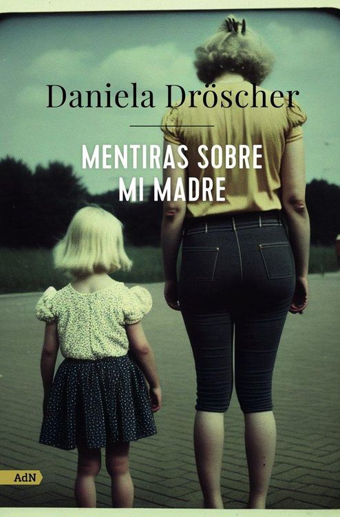 Produktbild: Mentiras sobre mi madre (AdN)