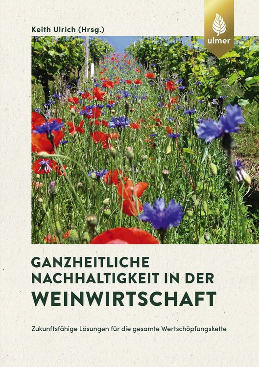 Produktbild: Ganzheitliche Nachhaltigkeit in der Weinwirtschaft