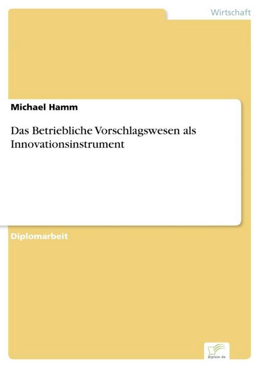 Produktbild: Das Betriebliche Vorschlagswesen als Innovationsinstrument