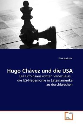 Produktbild: Sprissler, T: Hugo Ch&aacute;vez und die USA