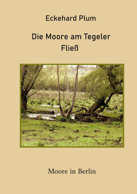 Produktbild: Die Moore am Tegeler Flie&szlig;