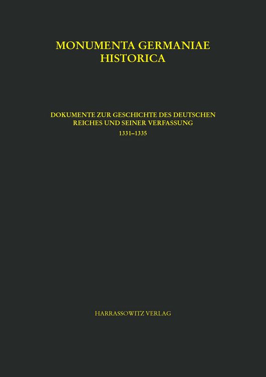 Produktbild: Constitutiones et acta publica imperatorum et regum, tomus VI,2. Dokumente zur Geschichte des Deutschen Reiches und seiner Verfassung 1331&ndash;1335