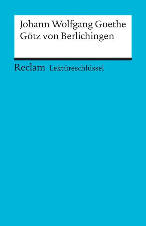 Bild vom Artikel Lektüreschlüssel zu Johann Wolfgang Goethe: Götz von Berlichingen vom Autor Kathleen Ellenrieder