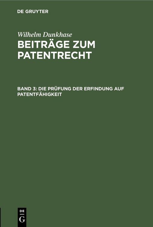 Produktbild: Die Pr&uuml;fung der Erfindung auf Patentf&auml;higkeit