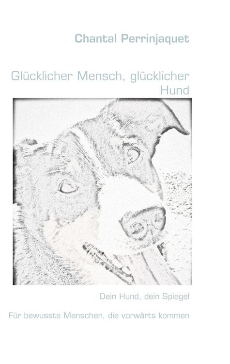 Produktbild: Gl&uuml;cklicher Mensch, gl&uuml;cklicher Hund