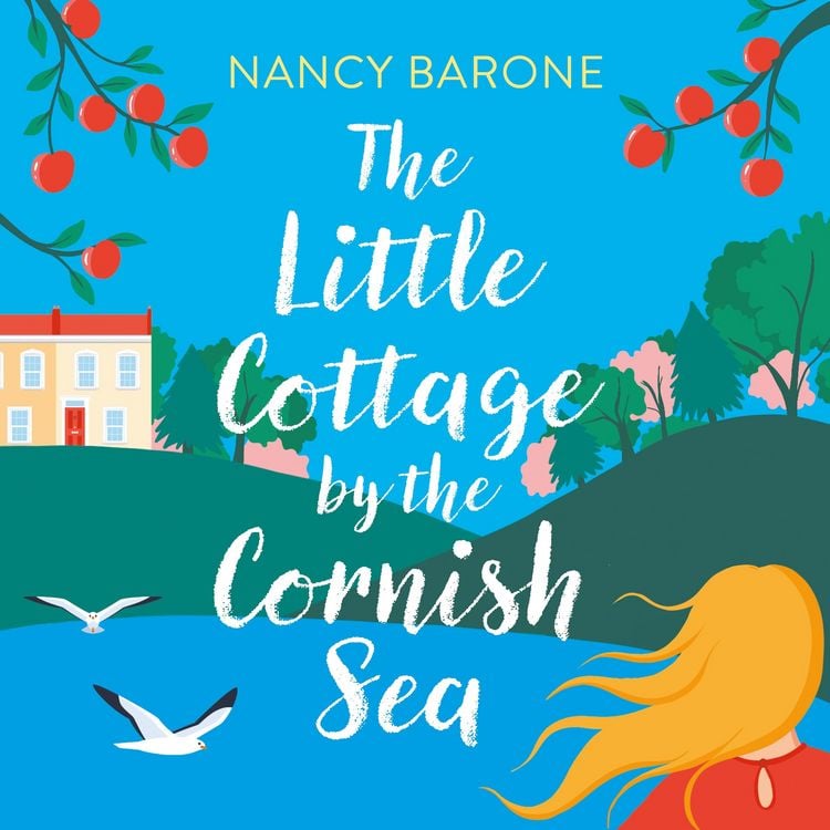 Produktbild: The Little Cottage by the Cornish Sea: Escape to Cornwall this summer with a brand new second-chances romance