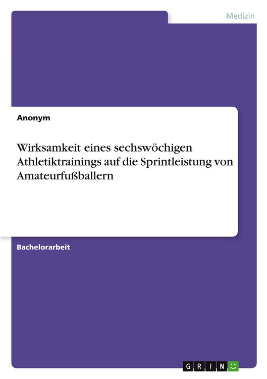 Produktbild: Wirksamkeit eines sechsw&ouml;chigen Athletiktrainings auf die Sprintleistung von Amateurfu&szlig;ballern