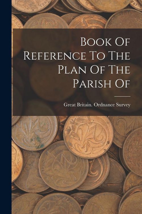 Produktbild: Book Of Reference To The Plan Of The Parish Of