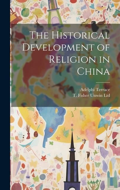 Produktbild: The Historical Development of Religion in China
