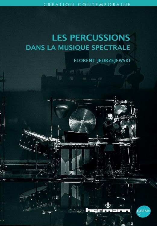 Produktbild: Les percussions dans la musique spectrale