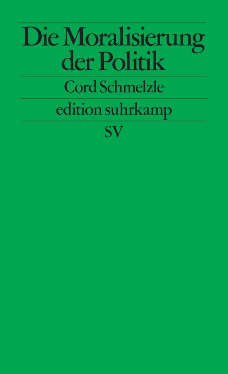 Produktbild: Die Moralisierung der Politik