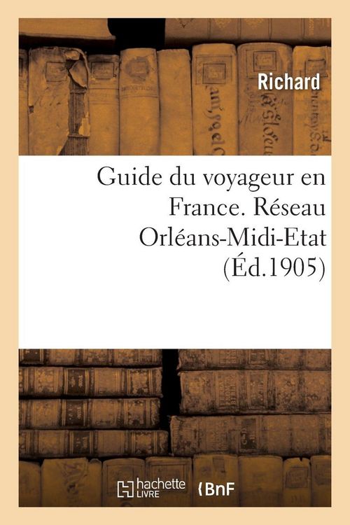 Produktbild: Guide du voyageur en France. R&eacute;seau Orl&eacute;ans-Midi-Etat