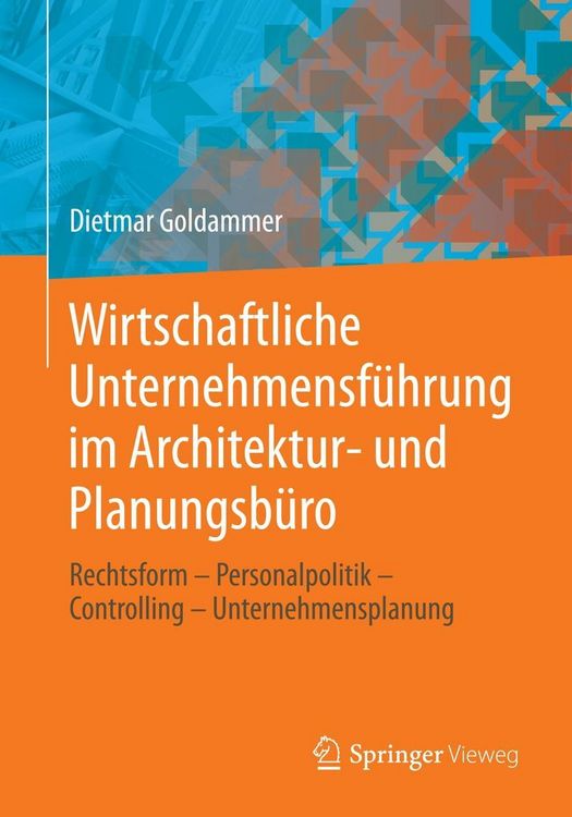 Produktbild: Wirtschaftliche Unternehmensf&uuml;hrung im Architektur- und Planungsb&uuml;ro