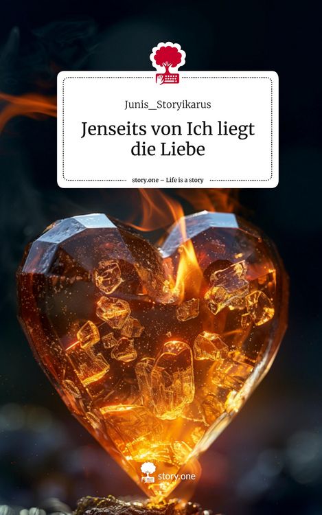 Produktbild: Jenseits von Ich liegt die Liebe. Life is a Story - story.one