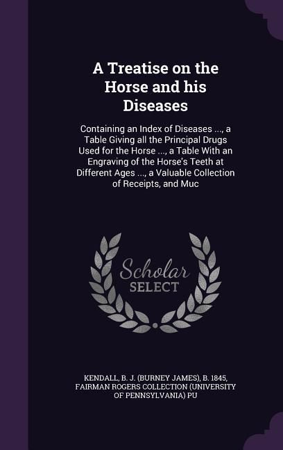 Produktbild: A Treatise on the Horse and his Diseases