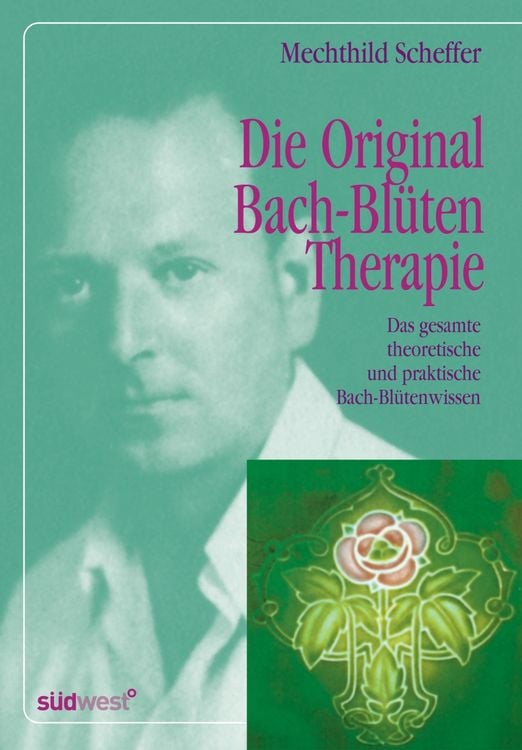 Produktbild: Die Original Bach-Bl&uuml;tentherapie