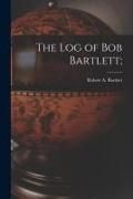 Produktbild: The Log of Bob Bartlett;