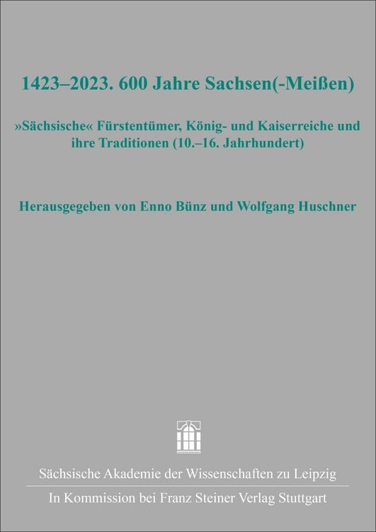 Produktbild: 1423&ndash;2023. 600 Jahre Sachsen(-Mei&szlig;en)