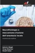 Produktbild: Neurofisiologia e meccanismo d'azione dell'anestesia locale
