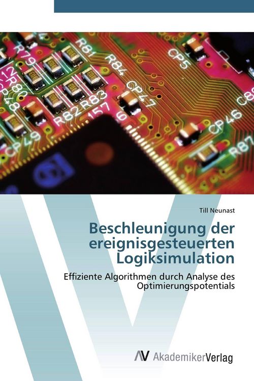 Produktbild: Beschleunigung der ereignisgesteuerten Logiksimulation