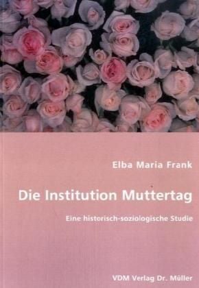 Produktbild: Die Institution Muttertag