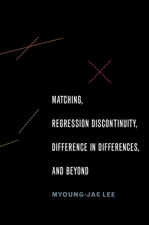 Produktbild: Matching, Regression Discontinuity, Difference in Differences, and Beyond