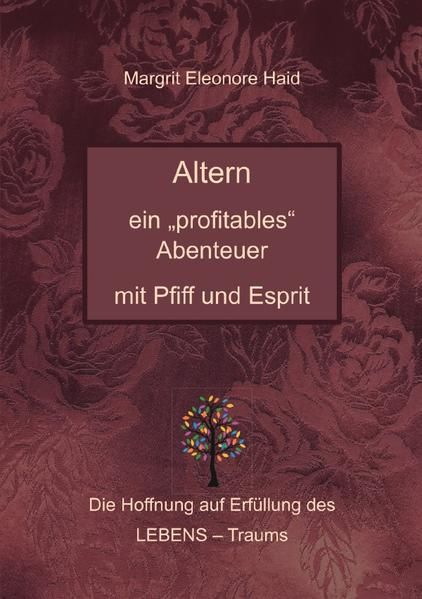 Produktbild: Altern - ein "profitables" Abenteuer mit Pfiff und Esprit