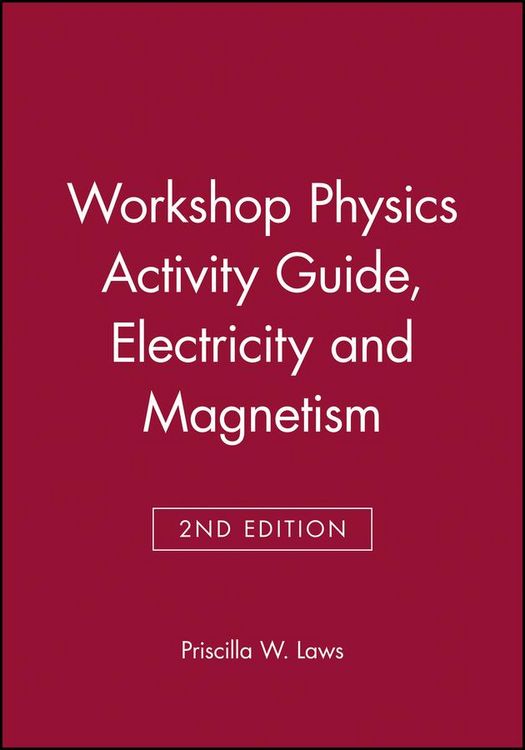 Produktbild: Workshop Physics Activity Guide, Module 4: Electricity and Magnetism