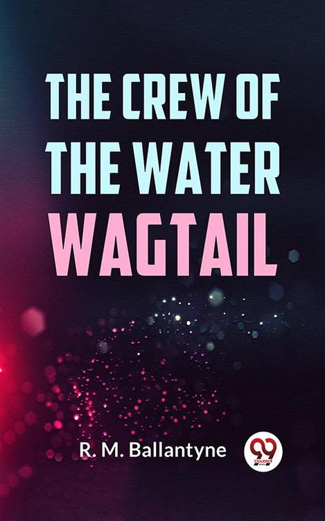 Produktbild: The Crew Of The Water Wagtail